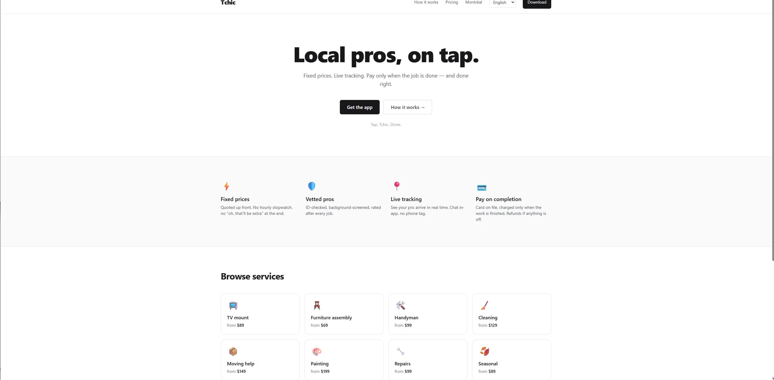 Tchic — Local pros, on tap — fixed-price home services marketplace with live tracking, vetted pros, and pay-on-completion.